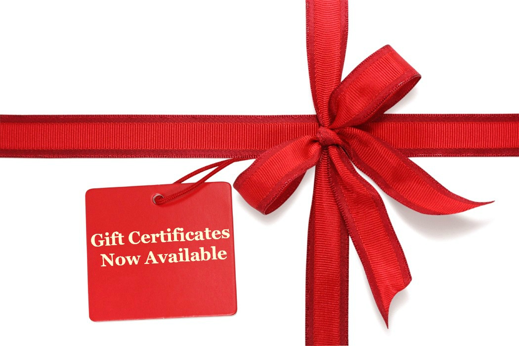 *Gift Certificates